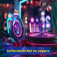 bettermods.net es seguro